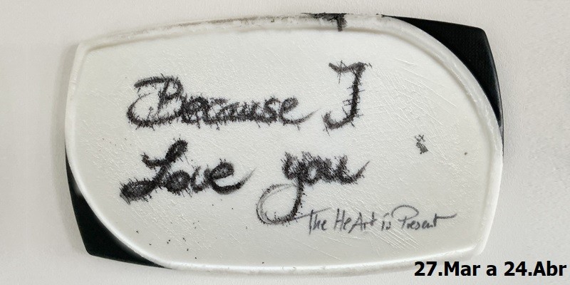 Exposição “Because I Love You”